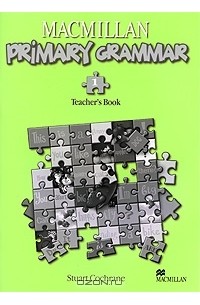 Стюарт Кокрейн - Macmillan Primary Grammar 1: Teacher's Book