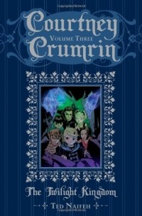 Тэд Найфе - Courtney Crumrin Volume 3: The Twilight Kingdom