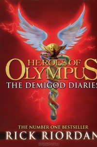 Rick Riordan - Heroes of Olympus: the Demigod Diaries