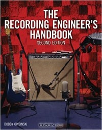 Bobby Owsinski - The Recording Engineer's Handbook
