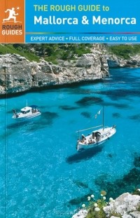 Фил Ли - The Rough Guide to Mallorca and Menorca
