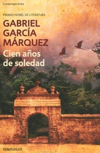 Габриэль Гарсиа Маркес - Cien anos de soledad