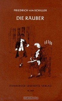 Friedrich Schiller - Die Räuber