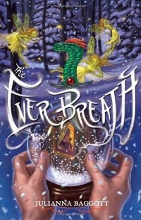 Julianna Baggott - The Ever Breath