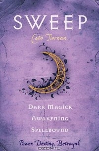 Кейт Тирнан - Sweep: Dark Magick, Awakening, and Spellbound: Volume 2