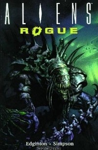  - Aliens Volume 6: Rogue Remastered