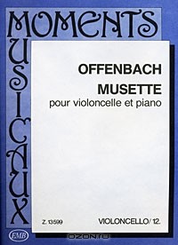 Жак Оффенбах - Offenbach. Musette pour violoncelle et piano
