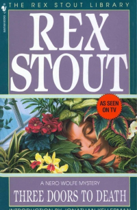 Rex Stout - Three Doors to Death (сборник)