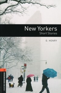 О. Генри  - New Yorkers Short Stories