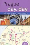 Mark Baker - Frommer's Prague: Day by Day
