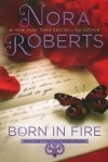 Nora Roberts - Born in Fire