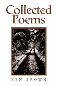 Ken Browne - Collected Poems