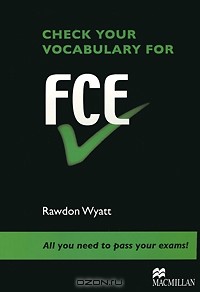Родон Уайатт - Check Your Vocabulary for FCE