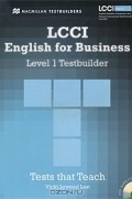 Vicki Lywood Last - LCCI English for Business: Level 1: Testbuilder (+ CD-ROM)