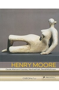 Герберт Рид - Henry Moore