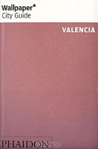  - Wallpaper City Guide: Valencia