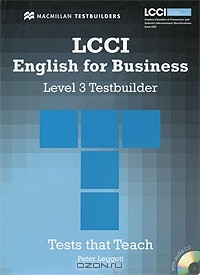 Peter Leggott - LCCI English for Business: Level 3: Testbuilder (+ CD-ROM)