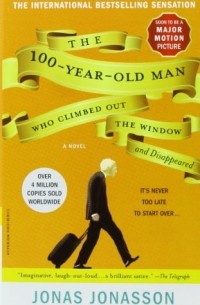 Jonas Jonasson - The 100-Year-Old Man Who Climbed Out the Window and Disappeared