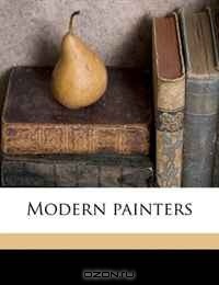 John Ruskin - Modern Painters