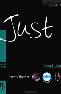 Джереми Хармер - Just Vocabulary: Intermediate (+ CD)