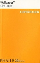  - Wallpaper City Guide: Copenhagen