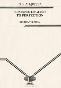  - Business English to Perfection. Student's book