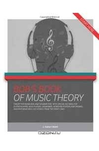  - Bob's Book of Music Theory