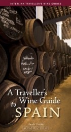 Harold Heckle - A Traveller&#039;s Wine Guide to Spain