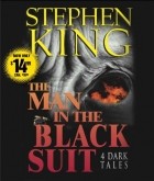 Stephen King - The Man in the Black Suit : 4 Dark Tales