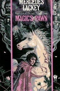 Mercedes Lackey - Magic's Pawn (The Last Herald-Mage Series, Book 1)