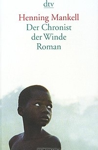 Хеннинг Манкелль - Der Chronist der Winde