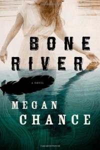 Меган Ченс - Bone River