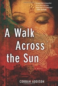 Корбан Эддисон - A Walk Across the Sun