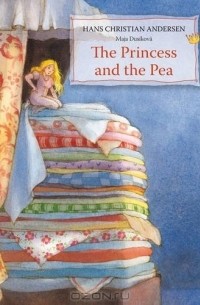 Ганс Христиан Андерсен - The Princess and the Pea