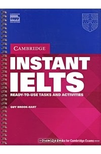 Guy Brook-Hart - Instant IELTS: Ready-To-Use Tasks and Activities