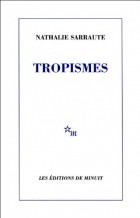 Nathalie Sarraute - Tropismes