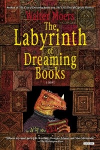 Вальтер Моэрс - Labyrinth of Dreaming Books: A Novel