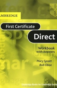  - First Certificate Direct: Workbook with Answers