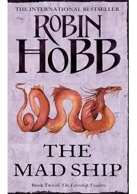 Robin Hobb - The Mad Ship