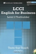 Colin Payton - LCCI English for Business: Level 2: Testbuilder (+ CD-ROM)