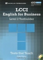 Colin Payton - LCCI English for Business: Level 2: Testbuilder (+ CD-ROM)