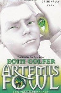 Eoin Colfer - Artemis Fowl and the Lost Colony