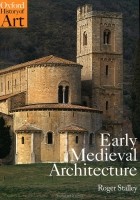 Roger Stalley - Early Medieval Architecture