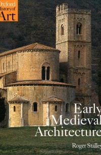 Roger Stalley - Early Medieval Architecture