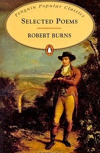 Роберт Бёрнс - Robert Burns: Selected Poems