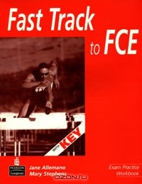  - Fast Track to FCE: Exam Practice Workbook with Key