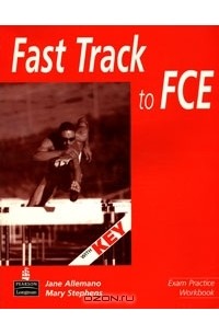  - Fast Track to FCE: Exam Practice Workbook with Key