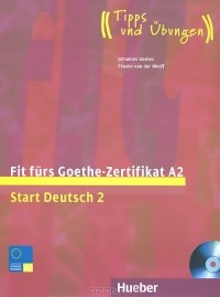  - Fit furs Goethe-Zertifikat A2: Start Deutsch 2: Lehrbuch (+ CD-ROM)