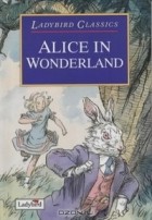  - Alice in Wonderland (Ladybird Classics)