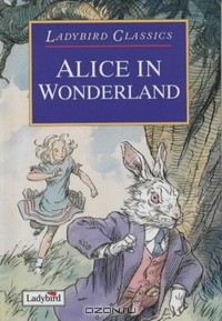  - Alice in Wonderland (Ladybird Classics)